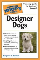The Complete Idiot's Guide to Designer Dogs 159257369X Book Cover