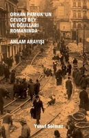 Orhan Pamuk'un Cevdet Bey ve Ogullari Romaninda Anlam Arayisi (Turkish Edition) B0F3G9R8JS Book Cover