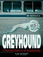 Greyhound: A Pictorial Tribute To An American Icon 0760702365 Book Cover