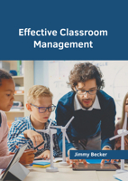 Effective Classroom Management 1647288657 Book Cover