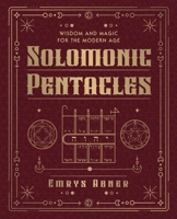 Solomonic Pentacles: Wisdom and Magic for the Modern Age 0738780022 Book Cover