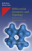 Differential Geometry and Topology: With a View to Dynamical Systems (Studies in Advanced Mathematics) 1584882530 Book Cover