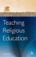 Teaching Religious Education: Researchers in the Classroom 1350037095 Book Cover