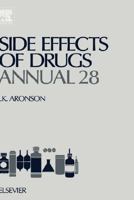 Side Effects of Drugs Annual 28: A Worldwide Yearly Survey of New Data and Trends in Adverse Drug Reactions 0444515712 Book Cover