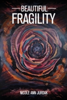 Beautiful Fragility B0F3WJBMBV Book Cover
