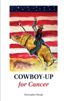 COWBOY-UP for Cancer B0CHKZ4YJ1 Book Cover