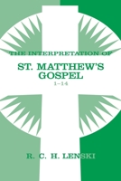 Interpretation of St. Matthew's Gospel, Chapters 1-14 0806680857 Book Cover