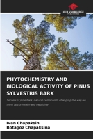 Phytochemistry and Biological Activity of Pinus Sylvestris Bark 6203920258 Book Cover