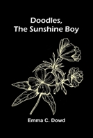 Doodles, the Sunshine Boy 1023558556 Book Cover