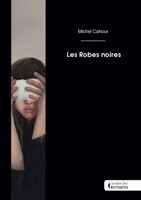 Les Robes noires (French Edition) 2342379722 Book Cover
