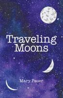 Traveling Moons 1480850063 Book Cover