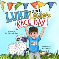 Luke and Lovie's Race Day B0H7TPPDXK Book Cover