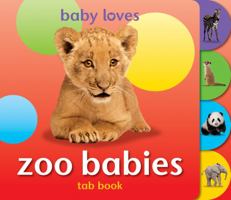 Teach Your Toddler Tab Book - Zoo Babies (baby Loves) 1909763950 Book Cover