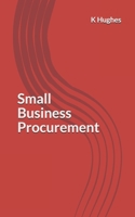 Small Business Procurement 153735325X Book Cover