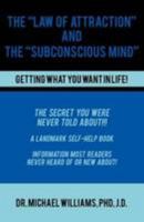 The Law of Attraction and the Subconscious Mind 1440137099 Book Cover