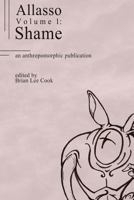 Allasso Volume 1: Shame 1466436689 Book Cover