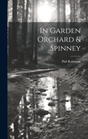 In Garden Orchard & Spinney 1022308947 Book Cover