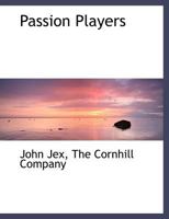 Passion Players 1010445448 Book Cover