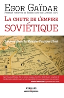 La chute de l'empire soviétique: Leçons pour la Russie d'aujourd'hui (ED ORGANISATION) (French Edition) 2212543476 Book Cover