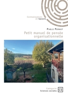 Petit manuel de pensée organisationnelle (French Edition) 2342377487 Book Cover