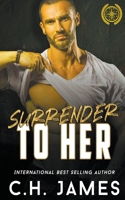 Surrender To Her B0C12677T2 Book Cover