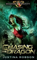 Chasing the Dragon (Quantum Gravity, Book 4) 1591027462 Book Cover