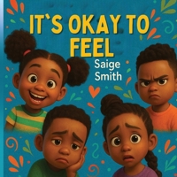 Its Okay To Feel B0FLVQ87KZ Book Cover