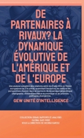 De partenaires à rivaux?: La dynamique évolutive de l'Amérique et de l'Europe (Essais, Rapports Et Analyses) (French Edition) 1787952789 Book Cover