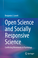 Open Science and Socially Responsive Science: Conflicting Movements in Psychology 3032065682 Book Cover
