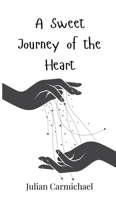 A Sweet Journey of the Heart 3690813166 Book Cover