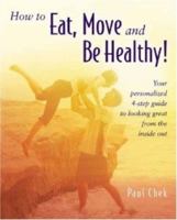 How to Eat, Move and Be Healthy! 1583870067 Book Cover