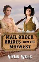 Mail Order Brides from the Midwest 1975630777 Book Cover