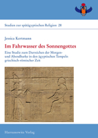 Im Fahrwasser Des Sonnengottes: Eine Studie Zum Darreichen Der Morgen- Und Abendbarke in Den Agyptischen Tempeln Griechisch-Romischer Zeit 3447113227 Book Cover