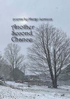 Another Second Chance: poems by Margo Lemieux 1958836044 Book Cover