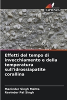 Effetti del tempo di invecchiamento e della temperatura sull'idrossiapatite corallina (Italian Edition) 6209795579 Book Cover