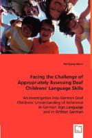 Facing the Challenge of Appropriately Assessing Deaf Childrens' Language Skills 3836486717 Book Cover