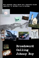 Broadsword Calling Johnny Boy 1715226054 Book Cover