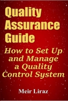 Quality Assurance Guide: How to Set Up and Manage a Quality Control System 1695421434 Book Cover