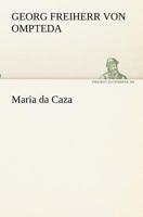 Maria da Caza (German Edition) 3842411359 Book Cover