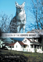 Season of the Coyote Secret 1491860065 Book Cover