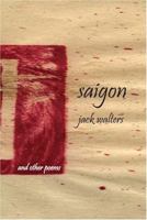 Saigon and Other Poems 1933132035 Book Cover