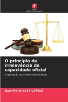 O princípio da irrelevância da capacidade oficial 6205656604 Book Cover