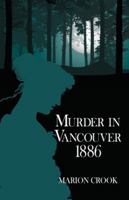 Murder in Vancouver 1886 1684921619 Book Cover