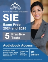 SIE Exam Prep 2024 and 2025: 5 Practice Tests and SIE Study Guide Book for the FINRA Assessment [6th Edition] 1637753942 Book Cover
