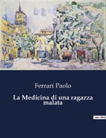 La Medicina di una ragazza malata B0CFWYZ1NQ Book Cover