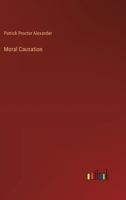 Moral Causation 3385247950 Book Cover