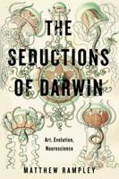 The Seductions of Darwin: Art, Evolution, Neuroscience 0271077425 Book Cover