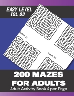 200 Mazes for Adults: 200 Mazes for Adults with answers (Vol 3) 102 Pages 8.5x11in 1695277198 Book Cover