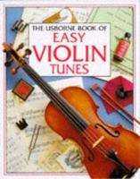 The Usborne Book of Easy Violin Tunes (Tunebooks Series) 0746019971 Book Cover
