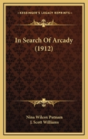 In Search Of Arcady 1436880602 Book Cover